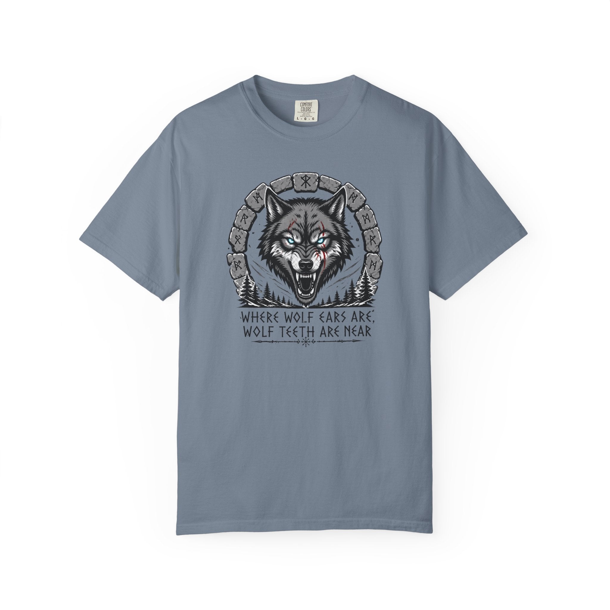 Wolf Head T-Shirt — "Where Wolf Ears Are, Wolf Teeth Are Near" Graphic Tee