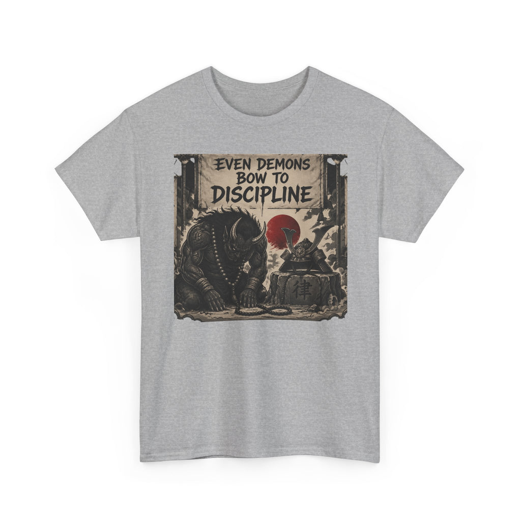 Even Demons Bow to Discipline T-Shirt