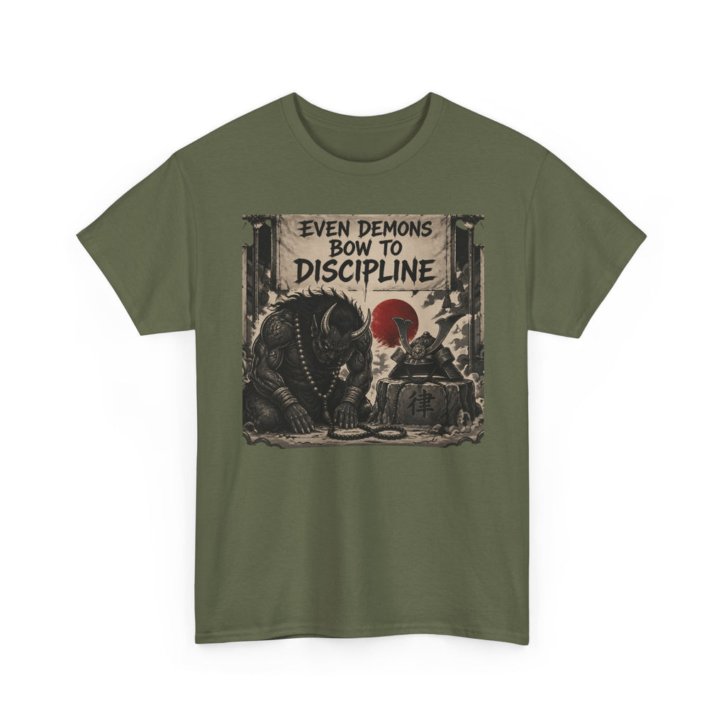 Even Demons Bow to Discipline T-Shirt