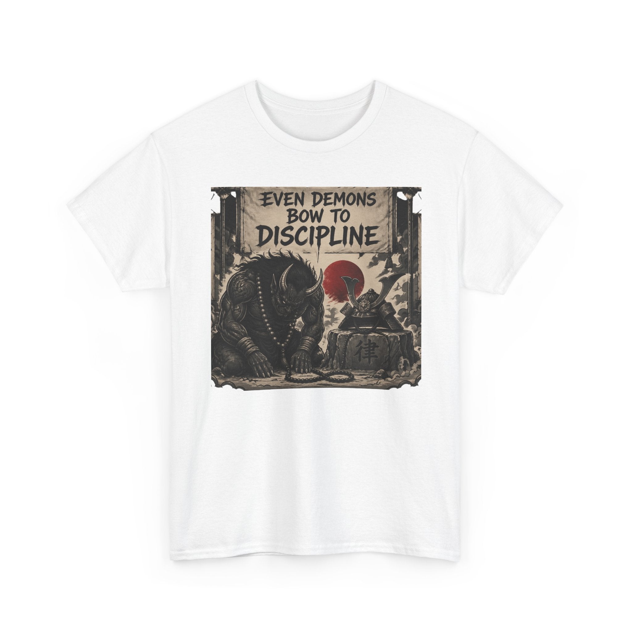Even Demons Bow to Discipline T-Shirt