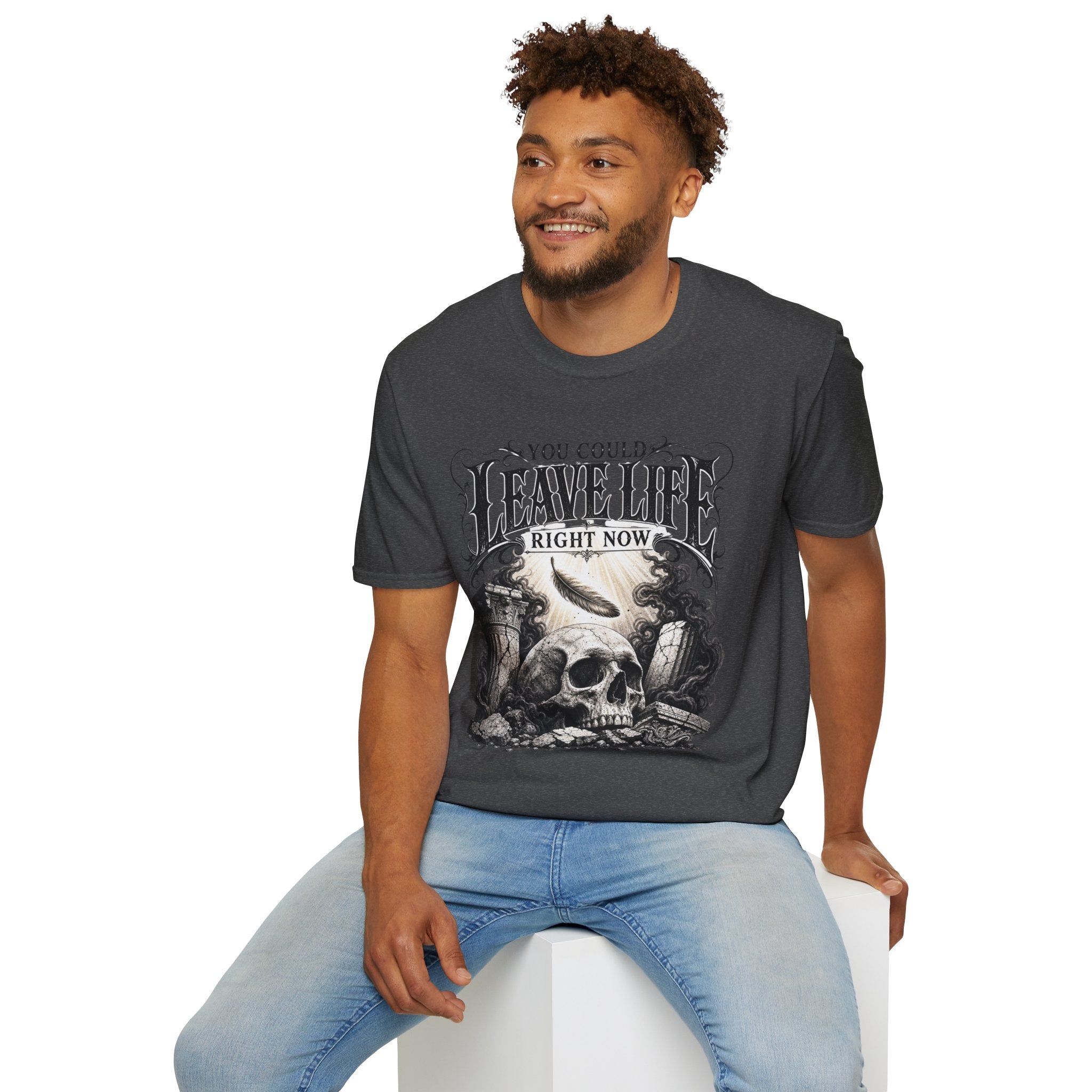 T-Shirt — "You Could Leave Life Right Now" Gothic Skull Graphic